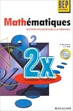 Mathématiques : Seconde professionnelle et Terminale