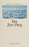 cover of Der Zen-Weg. Aufzeichnungen aus dem Nachlaß