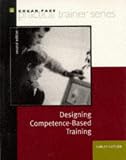 Designing Competence-Based Training (Practical Trainer Series)