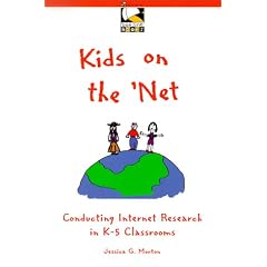 Kids on the 'Net: Conducting Internet Research in K-5 Classrooms