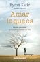 Amar lo que es (Crecimiento Y Salud)