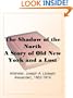 The Shadow of the North A Story of Old New York and a Lost Campaign