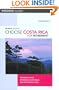 Choose Costa Rica for Retirement, 7th: Information for Retirement, Investment, and Affordable Living (Choose Retirement Series)