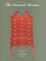 The Concord Museum: Decorative Arts from a New England Collection