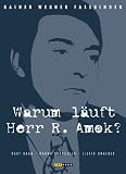 Warum l�uft Herr R. Amok? - Kurt Raab