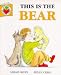 This is the Bear
