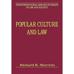 Popular Culture and Law (International Library of Essays in Law and Society)