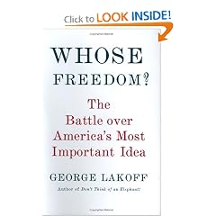 Whose Freedom?: The Battle Over America's Most Important Idea