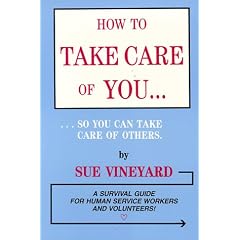 How to Take Care of You So You Can Take Care of Others