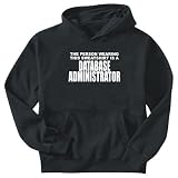 Sweatshirt Black Or A - This Sweatshirt Database Administrator Occupations