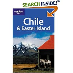 Chile and Easter Island (Lonely Planet Country Guide)