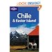 Chile and Easter Island (Lonely Planet Country Guide)