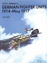 German Fighter Units: 1914-May, 1917 (Aircam Airwar)