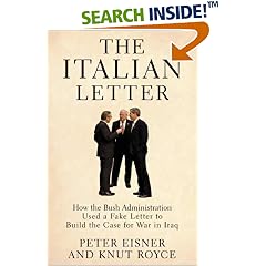 The Italian Letter: How the Bush Administration Used a Fake Letter to Build the Case for War in Iraq