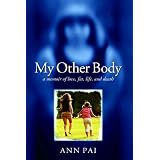 My Other Body: A Memoir of Love, Fat, Life, and Death