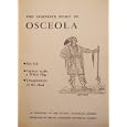 The Complete Story of Osceola: His Life, Capture Under a White Flag, Disappearance of His Head (Florida Historical... by