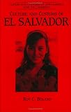 Cover of Culture and Customs of El Salvador by Roy C. Boland 0313306206