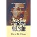 Reading the New Nietzsche