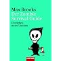 Der Zombie Survival Guide: �berleben unter Untoten von Max Brooks