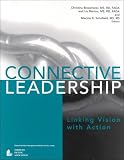 Connective Leadership: Linking Vision with Action