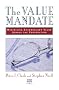 The Value Mandate: Maximizing Shareholder Value Across the Corporation