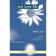 Just Love Me: My Life Turned Upside-Down by Alzheimers (Purdue... by  Jeanne Lee