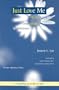 Just Love Me: My Life Turned Upside-Down by Alzheimers (Purdue Series on Ageing & Care)