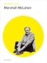 absolute Marshall McLuhan.