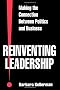 Reinventing Leadership: Making the Connection between Politics and Business (Suny Series, Leadership Studies)