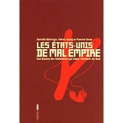 Les Etats-Unis de mal empire : Ces le�ons de r�sistance qui nous viennent du Sud