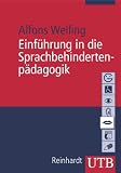 Einfuehrung in die Sprachbehindertenpaedagogik (Uni-Taschenbuecher M)