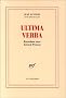Ultima verba. Entretiens avec G�rard Pr�vost