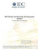 Review IDC Research  / MCI Moves on Security and Acquires NetSec