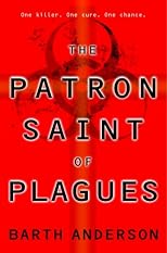 The Patron Saint of Plagues