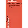 Urmensch und Sp�tkultur: Philosophische Ergebnisse und Aussagen