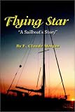 Flying Star  A Sailboat's Story