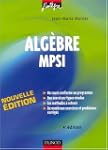 Alg�bre MPSI : Cours, m�thodes et exe...