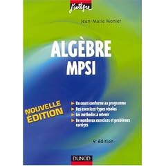 Alg�bre MPSI : Cours, m�thodes et exercices corrig�s