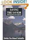 Saving the Savior : Did Christ Survive the Crucifixion?