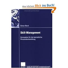 Skill-Management. Konzeption f�r die betriebliche Personalentwicklung