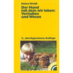 Der Hund mit dem wir leben, Verhalten und Wesen