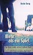 Mehr als ein Spiel. Aus dem Leben eines Fu�ballfans