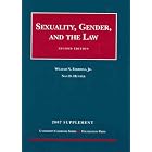 Sexuality, Gender and the Law, 2nd Edition, 2007 Supplement (University Casebook) by William N. Eskridge, Jr., and Nan D. Hunter