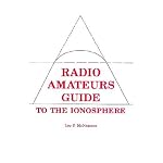 The Ionosphere: Communications, Surveillance, and Direction Finding (Orbit: A Foundation Series) (Orbit, a foundation series) book cover