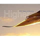 Higher: 100 Years of Boeing