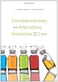Complementary and Alternative Medicine and the Law