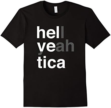 Men's Hell Yeah Helvetica - T Shirt Medium Black
