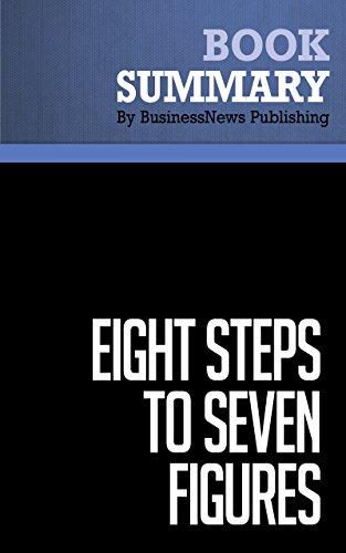 Summary: Eight Steps To Seven Figures - Charles Carlson: The Investment Strategies Of Everyday Millionaires And How You Can Become Wealthy Too