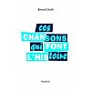 Ces chansons qui font l'histoire