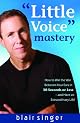 Little Voice Mastery